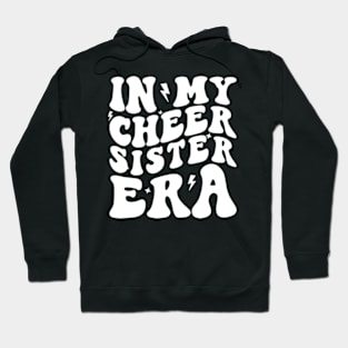 In My Cheer Sister Era Hoodie